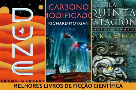 10 Dos Melhores Livros De Ficção Científica