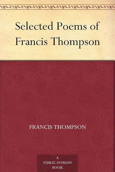 Selected Poems Of Francis Thompson Ebook Thompson