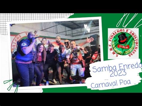 Samba Campe O Fidalgos E Aristocratas Carnaval Porto Alegre