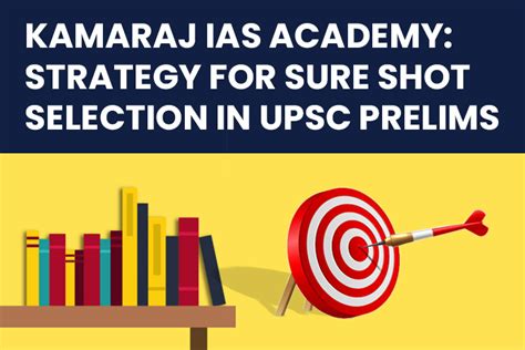 Blog Kamaraj Ias Academy Strategy For Sure Shot Formula In Upsc Prelims