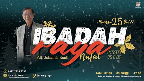 Pdt Johanes Rusli Ibadah Raya Natal Desember Youtube