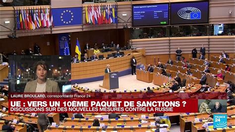 Ukraine Un An Apr S Vers Un Dixi Me Paquet De Sanctions Des