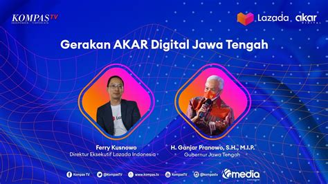 Majukan Umkm Jawa Tengah Gerakan Akar Digital Lazada Didukung Ganjar