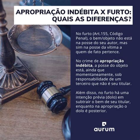 Apropriação Indébita Confira Como Diferenciar Do Furto