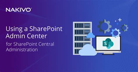 Using A Sharepoint Admin Center For Sharepoint Central Administration