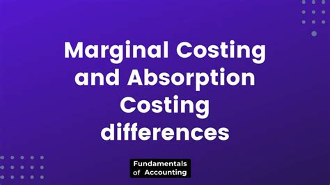 Marginal Costing And Absorption Costing Difference