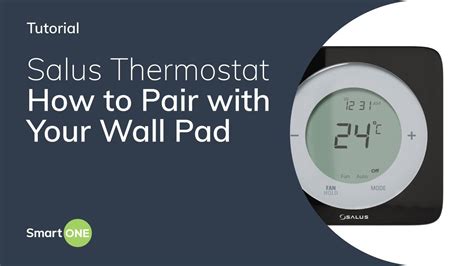 Salus Thermostat How To Pair With Your Wall Pad Youtube