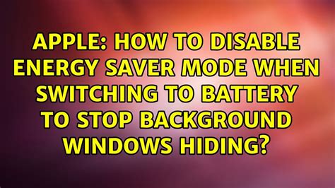 How To Disable Energy Saver Mode When Switching To Battery To Stop