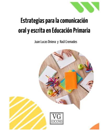 Estrategias Para La Comunicación Oral Y Escrita En Educación Primaria By Juan Lucas Onieva López