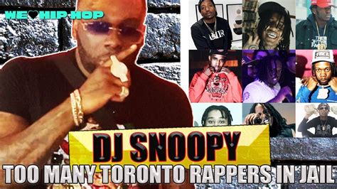 Dj Snoopy On Toronto Rappers Going To Jail Youtube