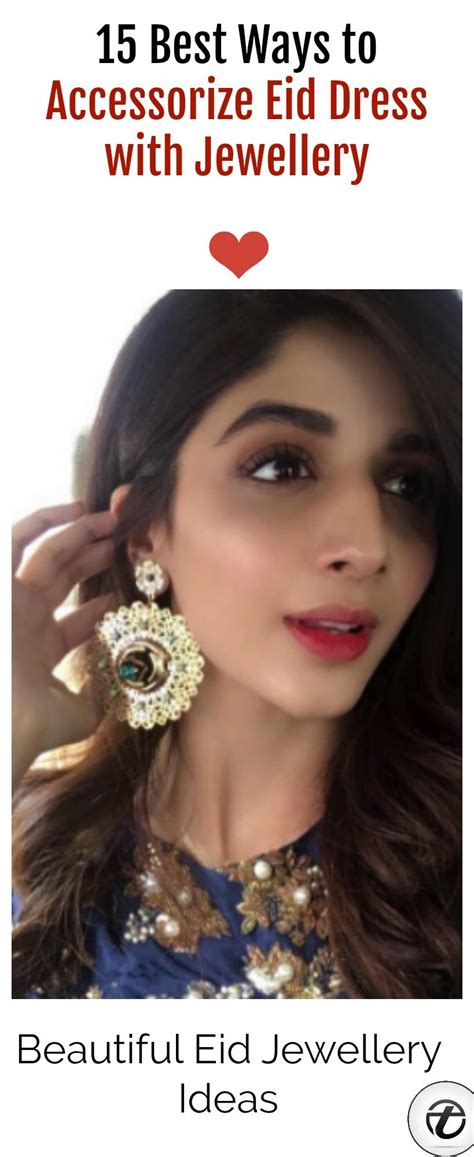 Eid Jewellery Ways To Accessorize Eid Dress With Jewellery