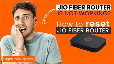 Jio Fiber Router Is Not Working How To Reset Jio Fiber Router 2025