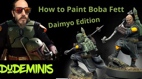 Paint Boba Fett Daimyo Edition Star Wars Legion YouTube