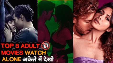 Top 3 Adult Movies Watch Alone Top 3 Hollywood Adult Movies In Hindi Dubbed Youtube