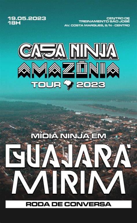 Casa Ninja Amazônia Chega A Rondônia Com Atividades Gratuitas Em