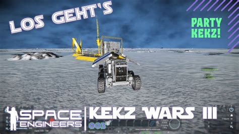 Los Geht S Mit Den Feinheiten Space Engineers Kekzwars III 003