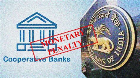 Rbi Imposes Monetary Penalties On Four Cooperative Banks