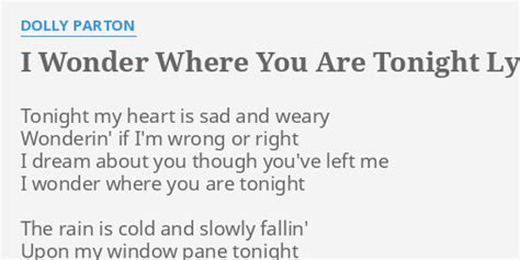 I WONDER WHERE YOU ARE TONIGHT LYRICS By DOLLY PARTON Tonight My