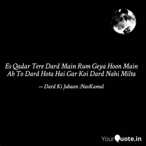 Es Qadar Tere Dard Main R Quotes And Writings By Navkamal Sannit