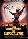 Les Guerriers De L Apocalypse Film Allocin