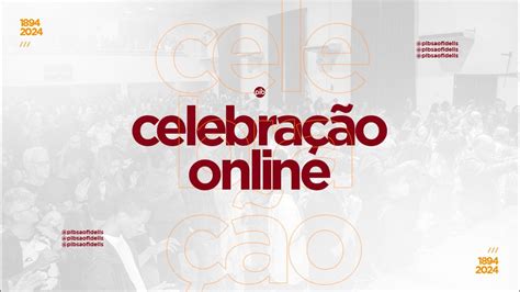 CULTO PIBSF AO VIVO 19H Primeiraigrejaonline Aovivo YouTube