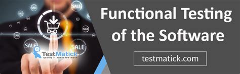 Functional Testing Of The Software Testmatick