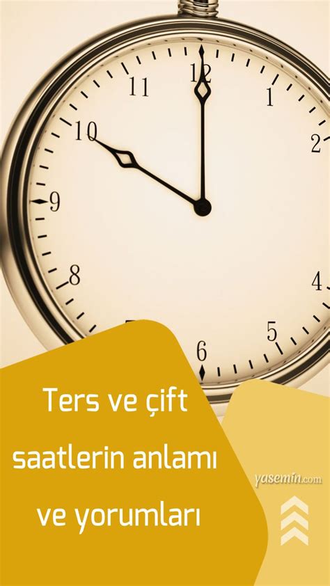 Saatlerin Anlam Saat Anlamlar Nedir Ters Ve Ift Saatlerin