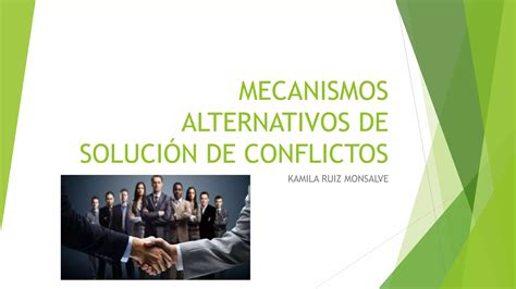 Mecanismos Alternativos De Soluci N De Conflictos Ppt