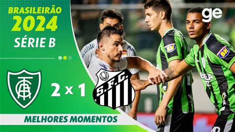 AMÉRICA MG 2 X 1 SANTOS MELHORES MOMENTOS 7ª RODADA BRASILEIRÃO