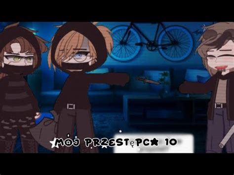 𝐌𝐨𝐣 𝐏𝐫𝐳𝐞𝐬𝐭𝐞𝐩𝐜𝐚 EP S Gay love story gacha club PL 𝐒𝐮𝐤𝐜𝐞𝐬 𝐢 𝐒𝐦𝐮𝐭𝐞𝐤 YouTube