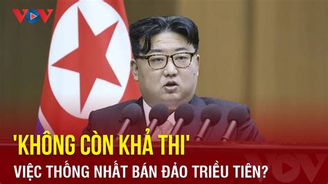 Triều Tiên tuyên bố coi Hàn Quốc là kẻ thù việc thống nhất hai miền là