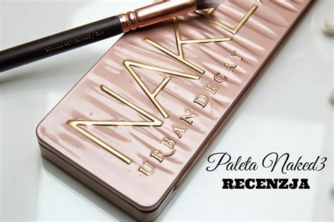 Marka Paleta Naked Urban Decay Recenzja I Subiektywna Ocena