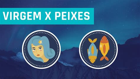 Virgem E Peixes Combinam - Virgem X Peixes | Signos Opostos Complementares - YouTube
