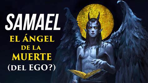 Arc Ngel Samael Ngel De La Muerte Y Veneno De Dios Youtube