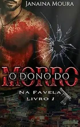 O Dono do Morro Na Favela Livro 1 Janaína Moura PDF eBook Ler