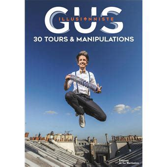 Gus Illusionniste Tours Et Manipulations Broch Gus