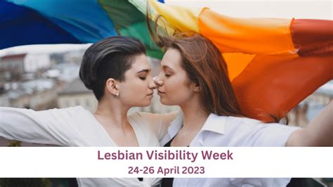 Lesbian Visibility Week 24 26 April Sexual Orientation And Gender Identity