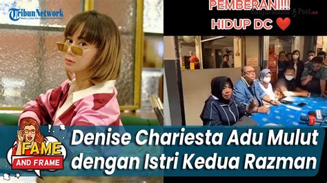 Adu Mulut Dengan Istri Kedua Razman Nasution Denise Chariesta Ngamuk