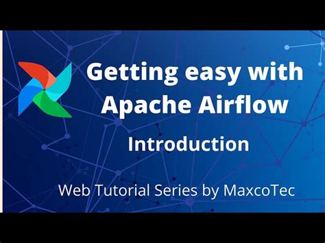 Apache Airflow Maxcotec