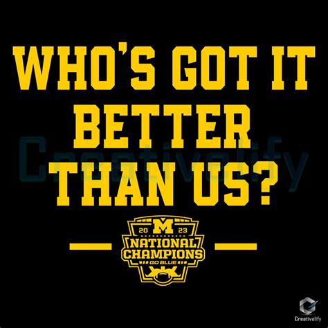 Who's Got It Better Than Us SVG Michigan Champions File - CreativeLify