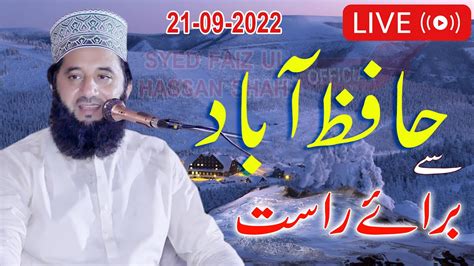 Live Mehfil E Meelad E Mustafa From Hafiz Abad 21 09 2022 Syed Faiz