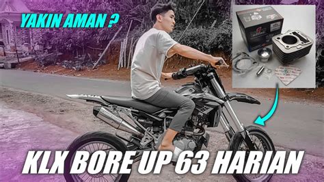 KLX BORE UP 63 APAKAH AMAN BUAT HARIAN YouTube