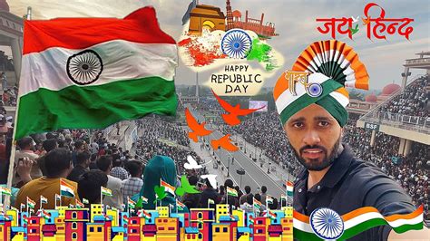 Happy Republic Day 26th January 2024 Jai Hind Attari