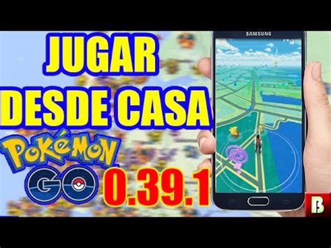 Como Jugar A Pokemon Go Desde Casa En Android Ios Con