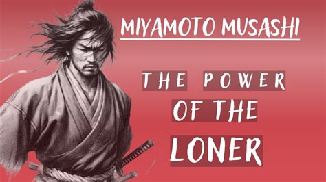 Miyamoto Musashi Quotes Dokkodo The Power Of The Loner Philosophy