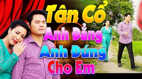 Album Tân Ca Cổ Hơi Dài Hay Nhất Miền Tây Ca Vọng Cổ Hơi Dài 1000 Chữ