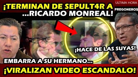 Terminan De Sepult R A Monreal Embarra A Su Hermano Viralizan De