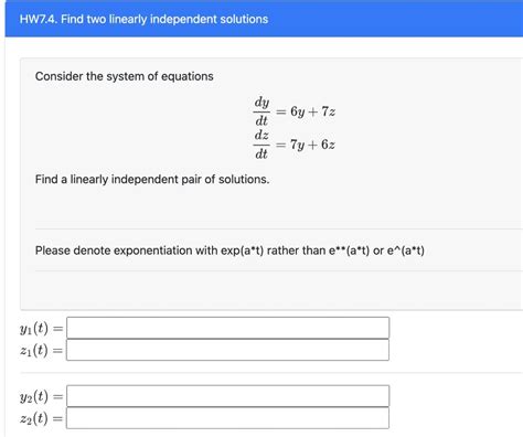 Solved HW7 4 Find Two Linearly Independent Solutions Chegg