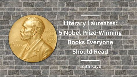 Literary Laureates: 5 Nobel Prize-Winning Books Everyone Should Read ...