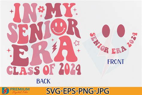 In My Senior Era Png Class Of Svg Graphic By Premium Digital